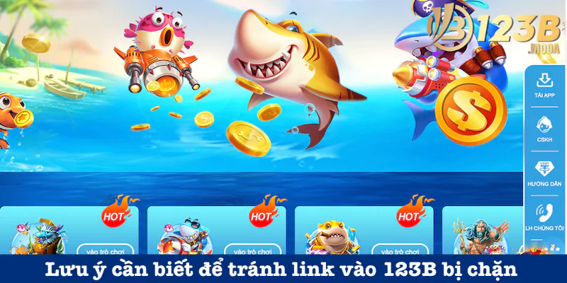 Link vào 123B 8 Lưu ý cần biết để tránh link vào 123B bị chặn