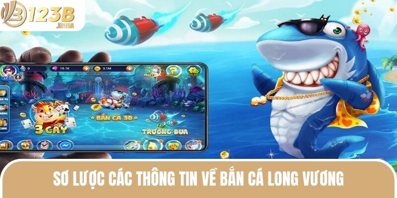Bắn Cá Long Vương - Sự Lựa Chọn Hoàn Hảo Dành Cho Bạn 2 Nắm rõ bắn cá long vương