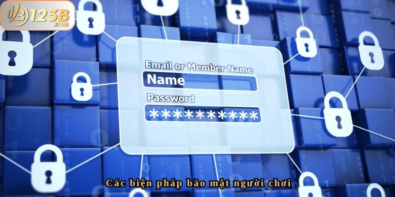 Bảo Mật Người Chơi – Cam Kết An Toàn Và Bảo Vệ Quyền Lợi 2 Các biện pháp bảo mật người chơi tại 123B