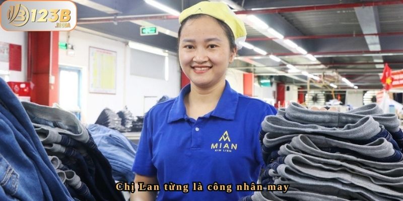 Con Đường Làm Giàu Của Chị Lan - Chiến Thắng 30 Triệu Từ Poker Tại 123B 2 Từng là nữ công nhân may với mức lương ít ỏi