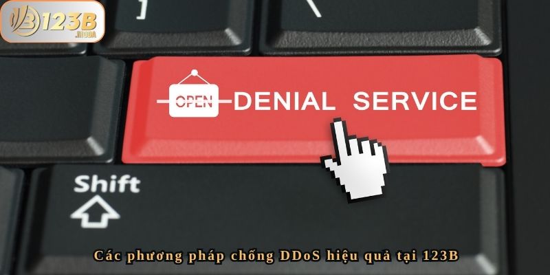 Chống Ddos – Bảo Vệ An Toàn Cho Nền Tảng Nhà Cái 123b 2 Các phương pháp chống DDoS hiệu quả tại 123B
