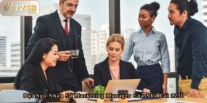 Đội Ngũ Nhân Sự Marketing Manager Của Nhà Cái 123b 3 Đội Ngũ Nhân Sự Marketing Manager Của Nhà Cái 123b