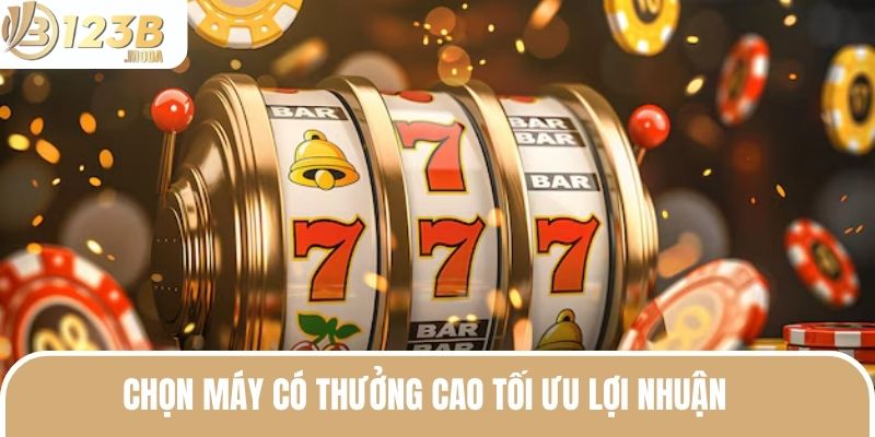 Jackpot Slots Games Và Những Thông Tin Thú Vị Nên Biết 2 Chọn máy có thưởng cao tối ưu lợi nhuận