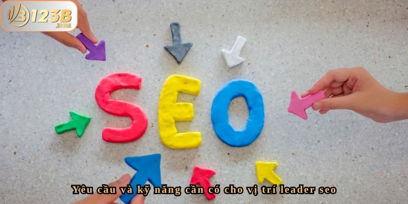 Tuyển Dụng Vị Trí Leader Seo Tại 123b – Cơ Hội Nghề Nghiệp 2 Cơ hội nghề nghiệp tại 123b và yêu cầu vị trí leader seo